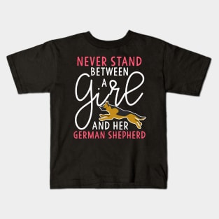 Never Stand Between A Girl and her German Shepherd Kids T-Shirt